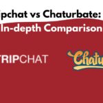 Stripchat vs Chaturbate: An In-depth Comparison